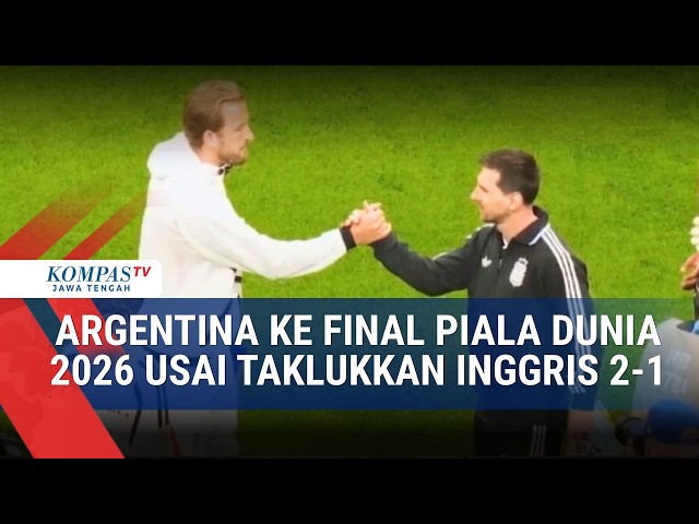 Argentina Reaches 2026 World Cup Final After Defeating England 2-1