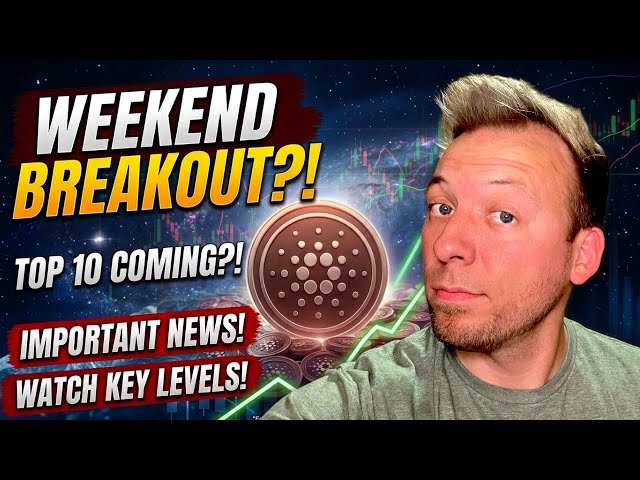 CARDANO ADA - ¡¿Explosión de fin de semana?! ¡Noticias importantes! ¡¿Se acerca al Top 10?!