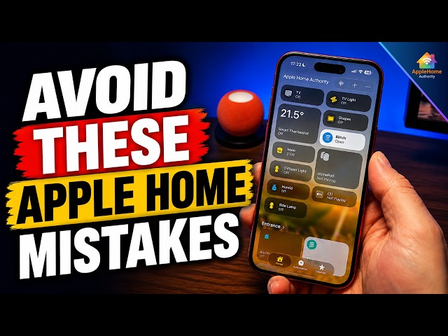 Dont Make these MISTAKES in Apple Home