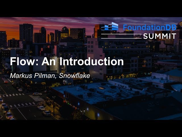 Flow: An Introduction - Markus Pilman, Snowflake