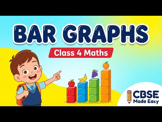 Data Handling – Bar Graphs | CBSE Class 4 Maths | Easy Explanation | CBSE Made Easy