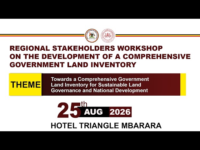 REGIONAL STAKEHOLDERS WORKSHOP ON THE DEVELOPMENT OF A COMPREHENSIVE GOVERNMENT LAND INVENTORY