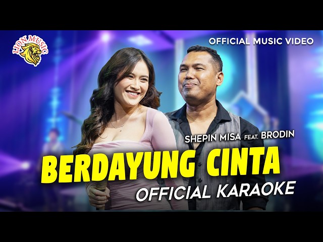 Shepin Misa Feat. Brodin - Berdayung Cinta