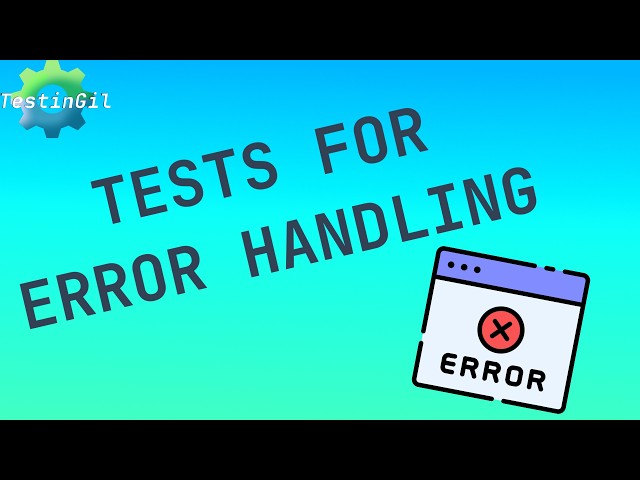 How to Test API Error Handling: Beyond Status Codes