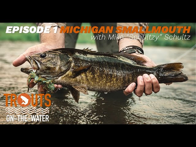 SMALLMOUTH! POPPERS! STREAMERS! ~ Trouts On The Water // Episode 2: MI Smallies with Mike Schultz