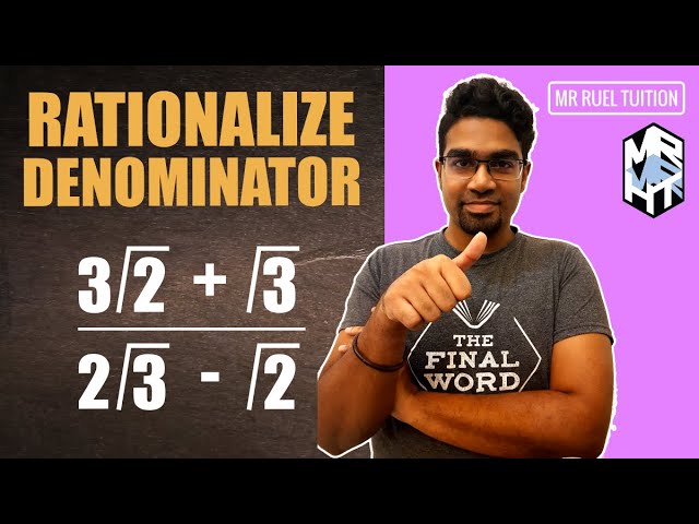 Surds - Rationalizing the Denominator with Conjugates (1) | Add Maths KSSM Form 4