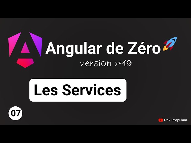 [Apprendre Angular] 7- Services et Injection de Dépendances