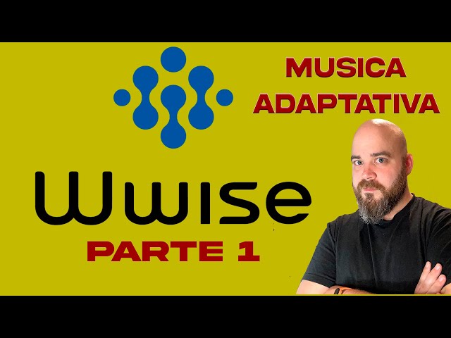 Creating ADAPTIVE MUSIC for VIDEO GAMES in AUDIOKINETIC WWISE