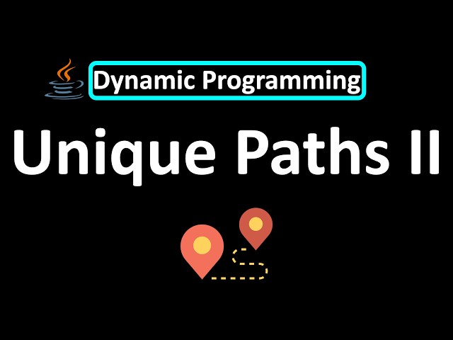 LeetCode - 63. Unique Paths II | Dynamic Programming | Python | Java