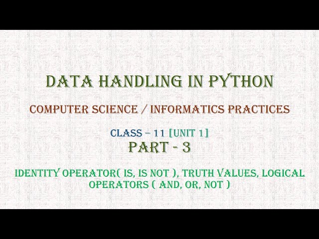 Data Handling | Part 3 | Computer Science | Informatics Practices | Class 11 | Unit 1 | 2025-26