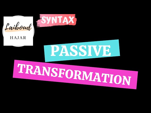 Passive Transformation | TGG شرح Ep #04