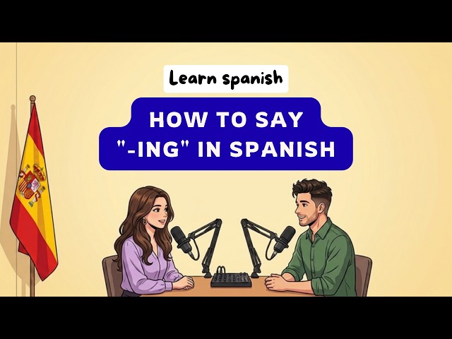 Spanish Present Progressive Explained: Estar + Gerundio (A2) | Beginners | Eng & Esp subtitles