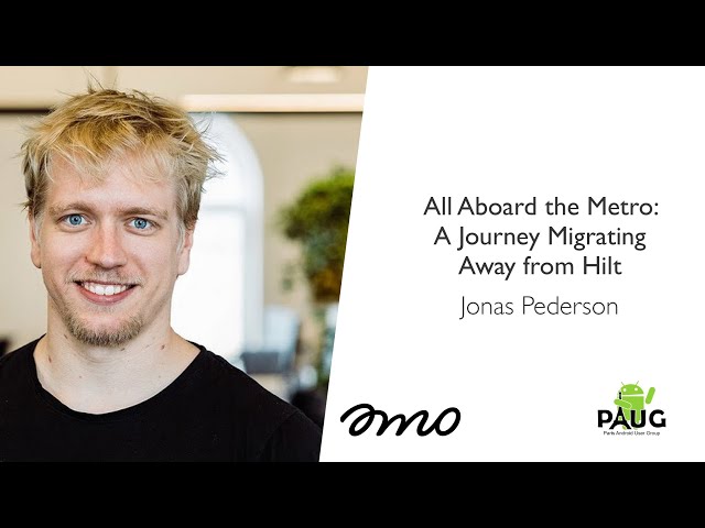 All Aboard the Metro: A Journey Migrating Away from Hilt