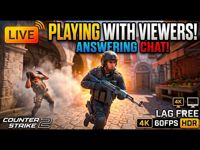 CS2 Live Queue [4K 60FPS HDR] 🏆Playing with Viewers/Answering Chat
