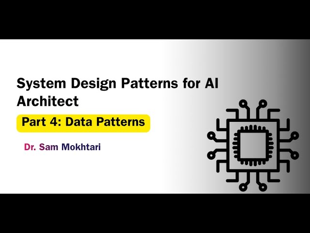 Design Patterns for AI Solutions Architect, Part 4: Data Patterns