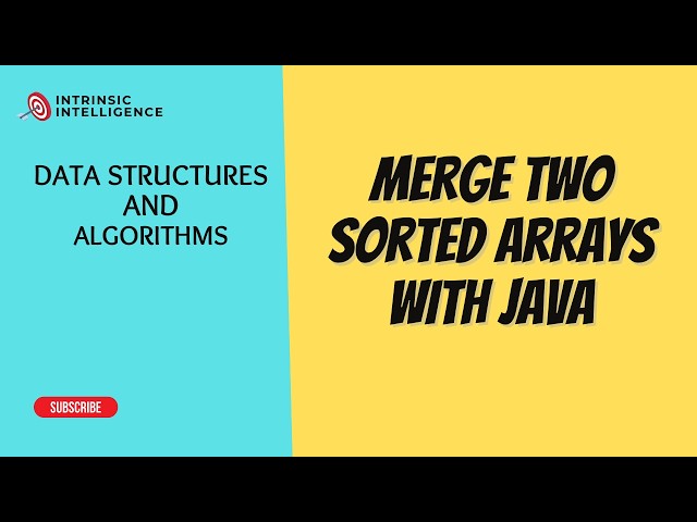 Merge Two Sorted Arrays with Java