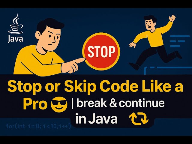 Stop or Skip Code Like a Pro 😎 | break & continue in Java 🔁 (Hinglish Tutorial)