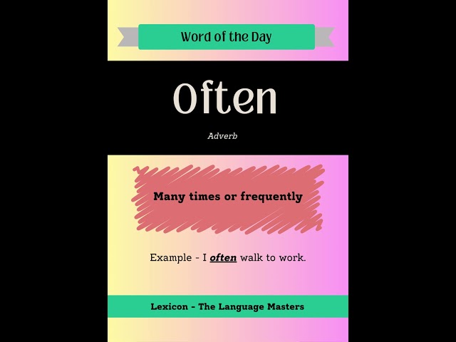 Word of the Day - Often #englishmadefun #grammareasy #learnenglish #newvocabulary #languagelearning