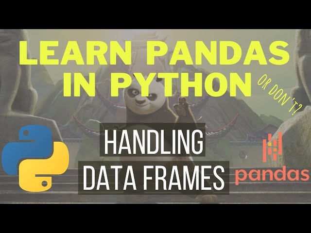 Pandas DataFrame Tutorial - [HANDLING ROWS, COLUMNS AND INDEX]