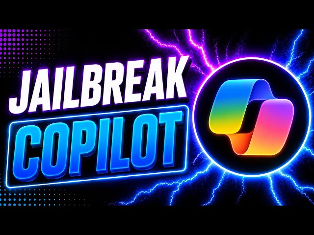 How to Jailbreak Microsoft Copilot (2026) | Unlock More Copilot Capabilities