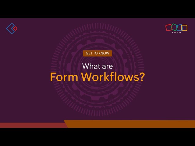 What are Form Workflows in Zoho Creator?