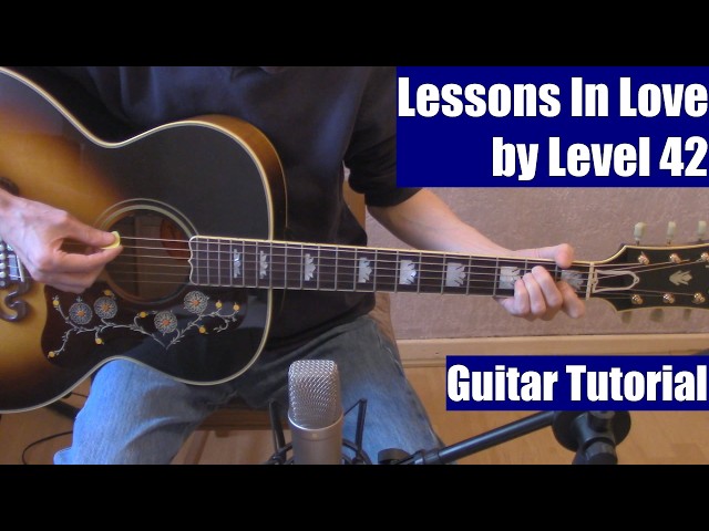 Lessons In Love by Level 42 (Guitar Tutorial with the Isolated Vocal Track by Level 42)