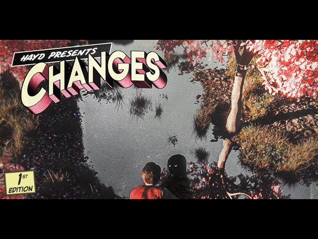 Hayd - Changes (Official Audio)