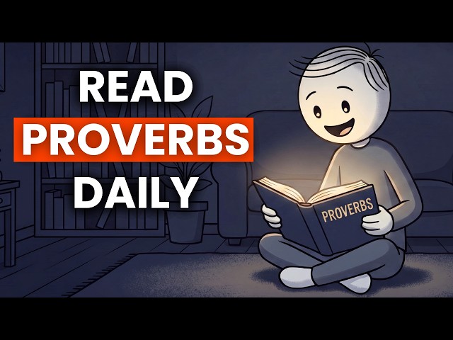 7 Reasons Reading Proverbs Can Change Your Life