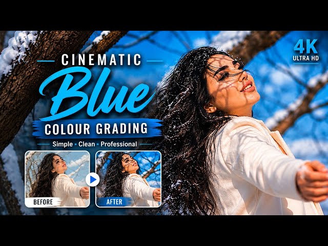 Blue cinematic colours grading tutorial how can create like pro level colours grading tutorial 