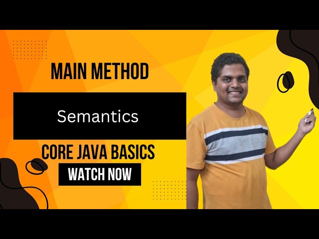 Main method  in Java [Main method semantics]