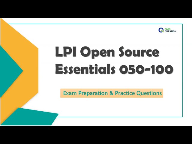 LPI Open Source Essentials Exam 050-100: Complete Preparation Guide