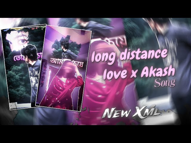 long Distance Love X Akash Tanveer Evan Song || 😊💔 Alight Motion Edit || #trending #alightmotion ✨🎗️