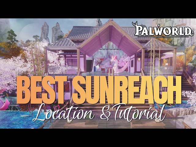 Sunreach Japanese Base build Tutorial Stunning #Palworld BEST LOCATION