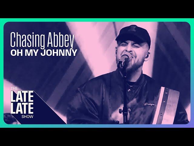 Chasing Abbey - Oh My Johnny (Banks Of The Roses) Live | The Late Late Show | RTÉ One