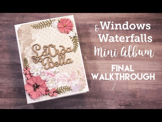 Windows and Waterfalls Mini Album Walkthrough