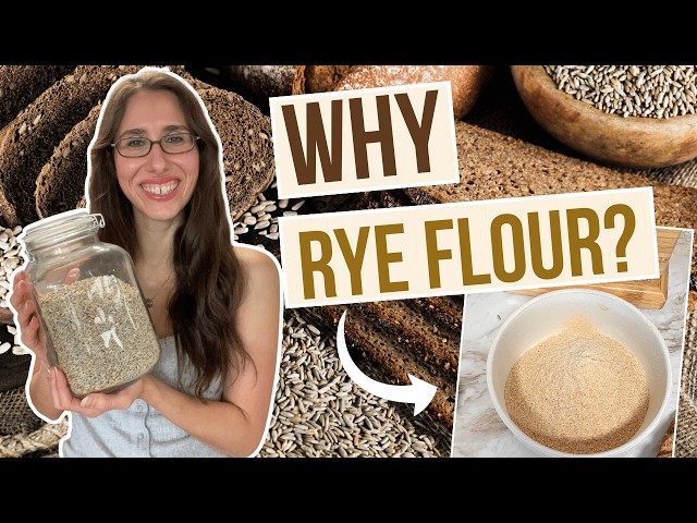 The Nutritional Benefits of FRESHLY MILLED RYE FLOUR