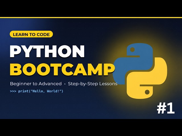 Python Bootcamp 🐍 #1 | Learn Python from Beginner to Advanced | Step-by-Step Course