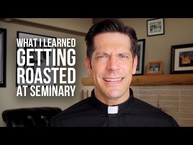 What I Learned Getting Roasted at Seminary