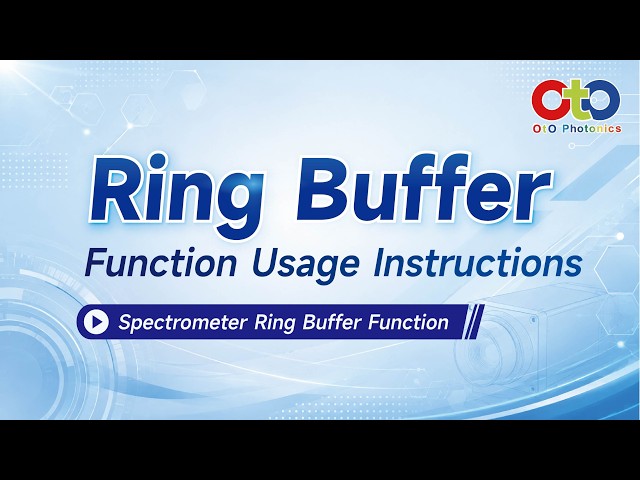 Ring Buffer Function Usage InstructionsSpectrometer Ring Buffer Function
