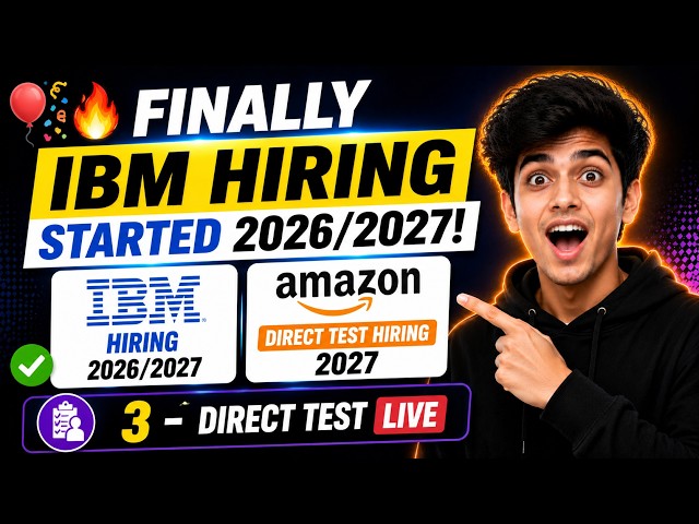 🎈🔥Finally IBM Hiring Started 2026/2027 | Amazon Direct Test Hiring 2027 | 3 - Direct Test Live
