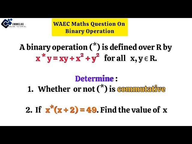 WAEC Maths Question on Binary Operation
