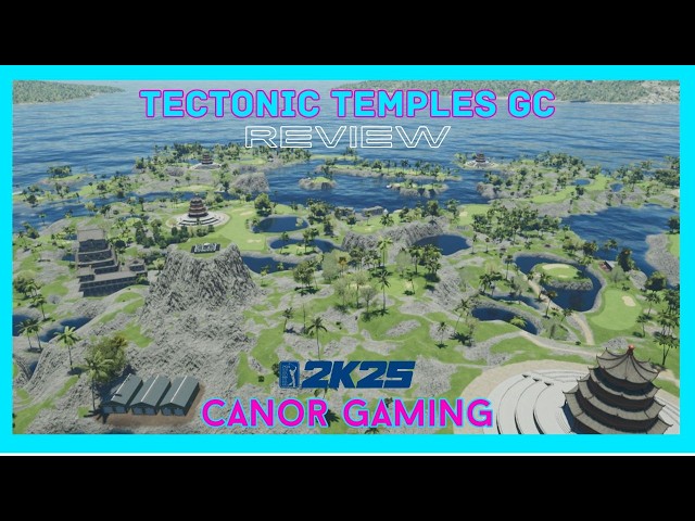 Course Review 134 - Tectonic Temples GC