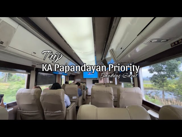 Trip kereta Papandayan Priority! Kereta sultan dengan pelayanan mewah
