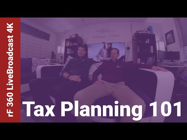 rF 360 LiveBroadcast - Tony Jones - Tax Planning 101 4K