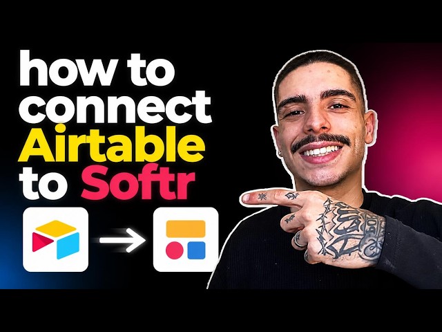HOW TO CONNECT AIRTABLE TO SOFTR (STEP-BY-STEP GUIDE 2026)