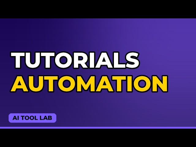 tutorials Automation: The Complete Setup (Updated)