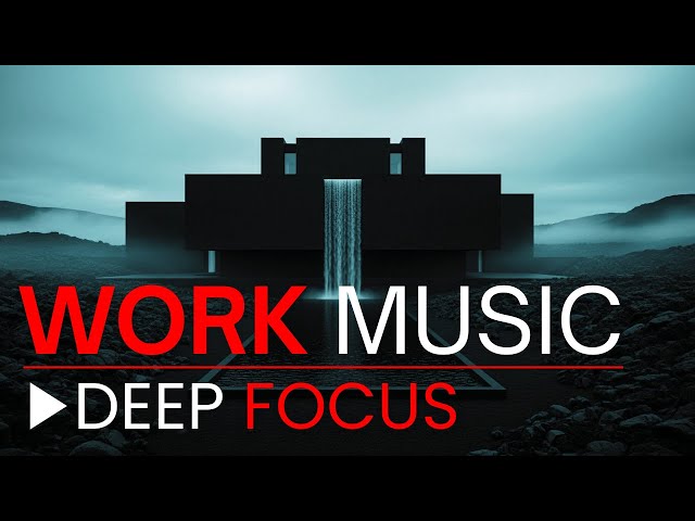 Deep Focus Work Music — Boost Productivity & Relieve Stress Instantly