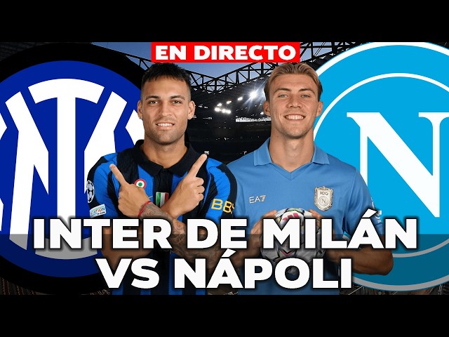 🔴 INTER DE MILÁN VS NÁPOLI 2026 || SERIE A JORNADA 3 || DIRECTO REACCIÓN (Portrait)