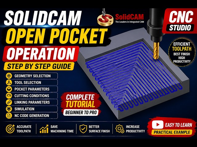 55_SolidCAM Open Pocket Operation | Complete Step-by-Step Tutorial