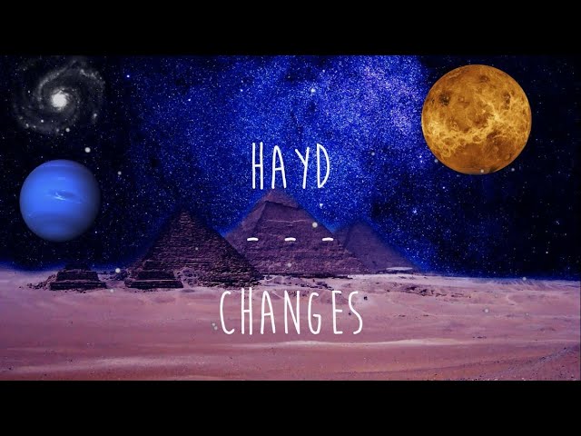 Hayd - Changes (Lyrics)